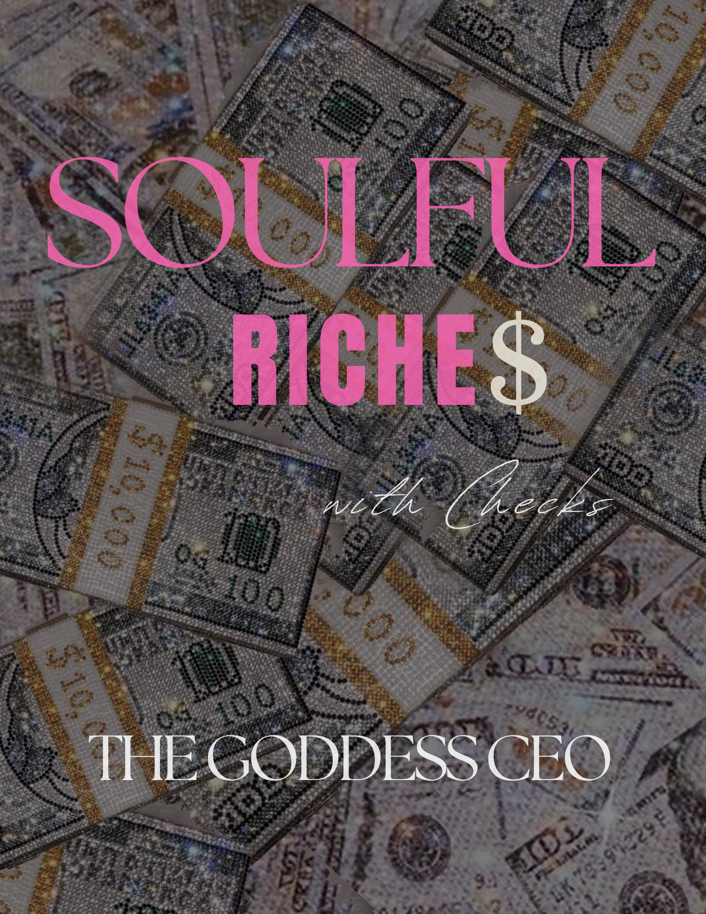 Soulful Riches with Checks