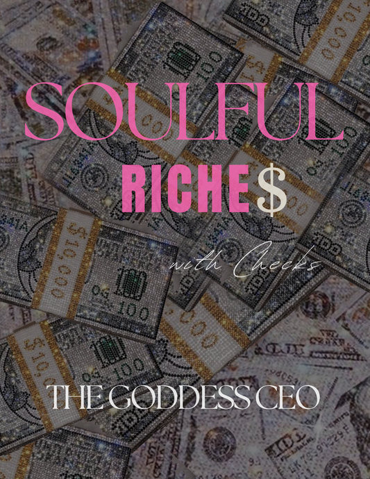 Soulful Riches with Checks
